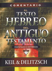 Comentario Al texto Hebreo del Antiguo Testamento Tomo I