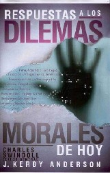 Respuestas a los dilemas morales de hoy (Biblioteca teol�gica Charles Swindoll)