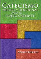 Catecismo bíblico y doctrinal para el nuevo creyente
