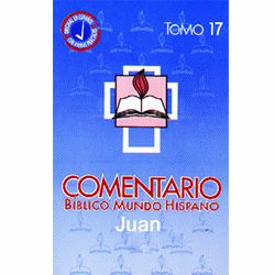 Comentario Bíblico Mundo Hispano - Juan (Tomo 17)