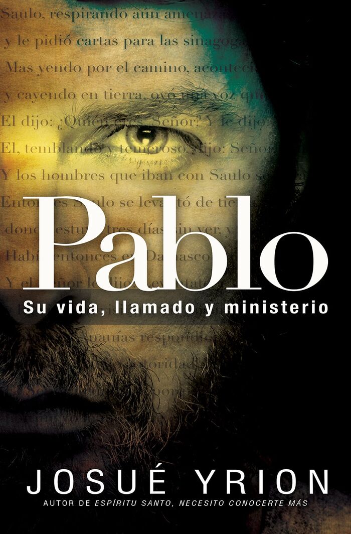 Pablo: Su vida, llamado y ministerio