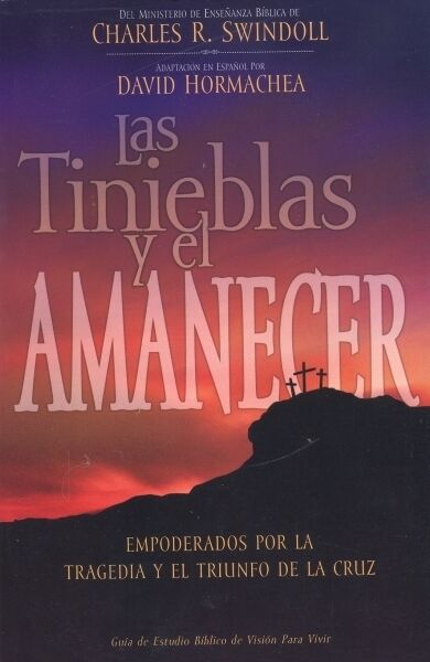TINIEBLAS Y EL AMANECER