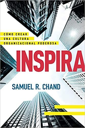 Inspira: Cómo crear una cultura organizacional poderosa (Spanish Edition)