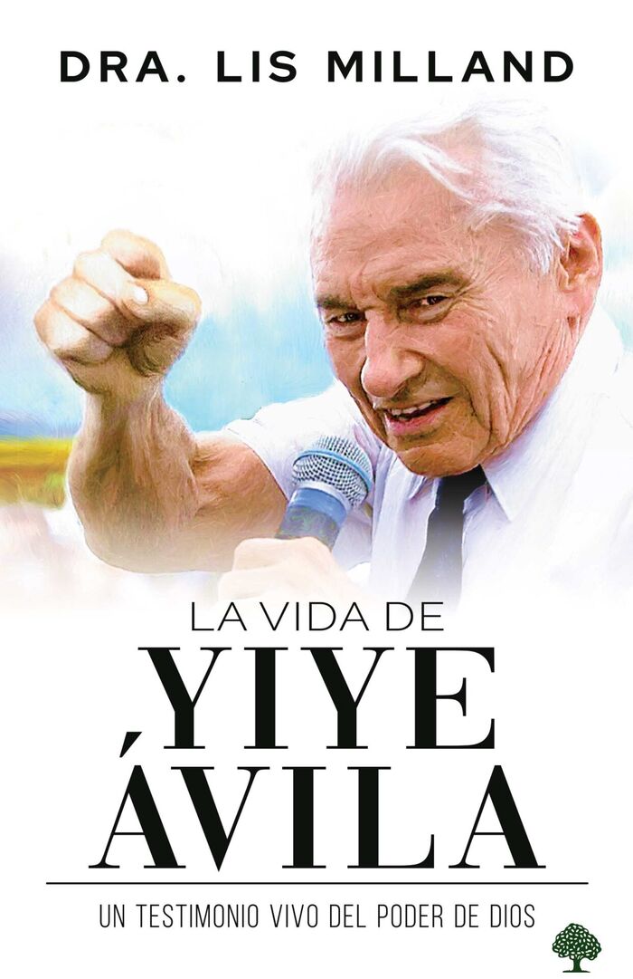 La vida de Yiye Ávila: Un testimonio vivo del poder de Dios