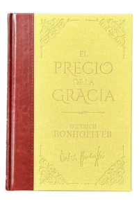 El precio de la gracia, Dietrick, BonHoeefer