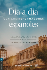 Día a día con los reformadores españoles