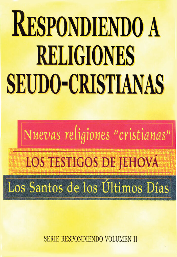 Respondiendo a religiones seudo-cristianas 