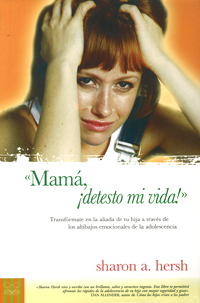 ¡MAMA, DETESTO MI VIDA! 