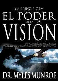 Principios y poder de la visión (Principles And Power Of Vision)