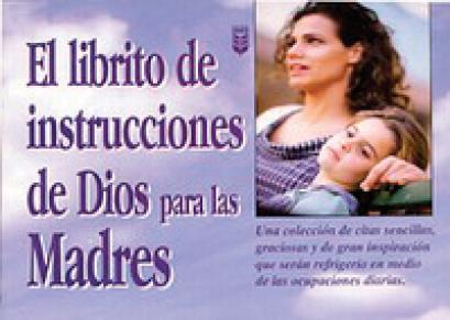 El librito de instrucciones de Dios para Madres