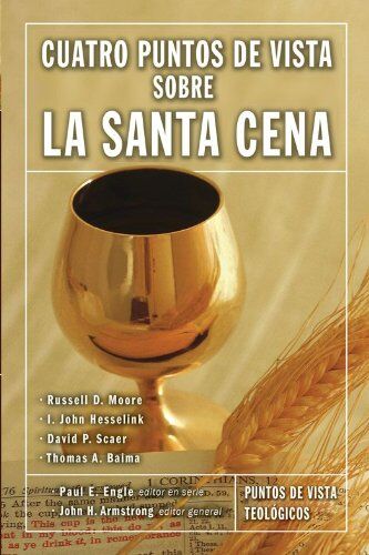 Cuatro puntos de vista sobre la Santa Cena