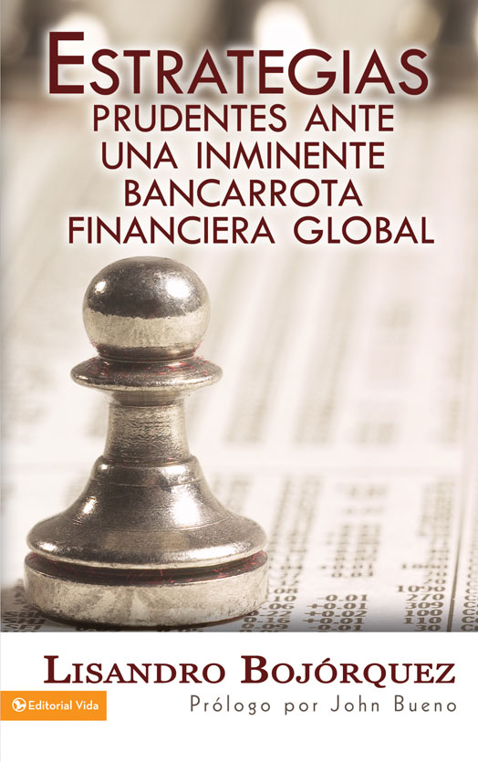 Estrategias prudentes ante una inminente bancarrota financiera global