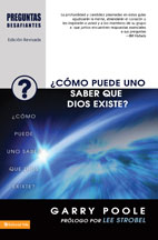 ¿Cómo puede uno saber que Dios existe? (Serie preguntas desafiantes)
