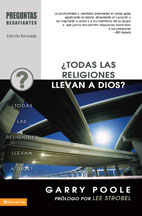 ¿Todas las religiones llevan a Dios? (Preguntas desafiantes)
