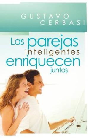 Las parejas inteligentes enriquecen juntas 
