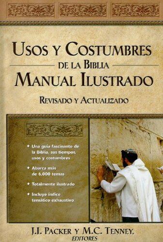 Usos y costumbres de la Biblia, Manual ilustrado
