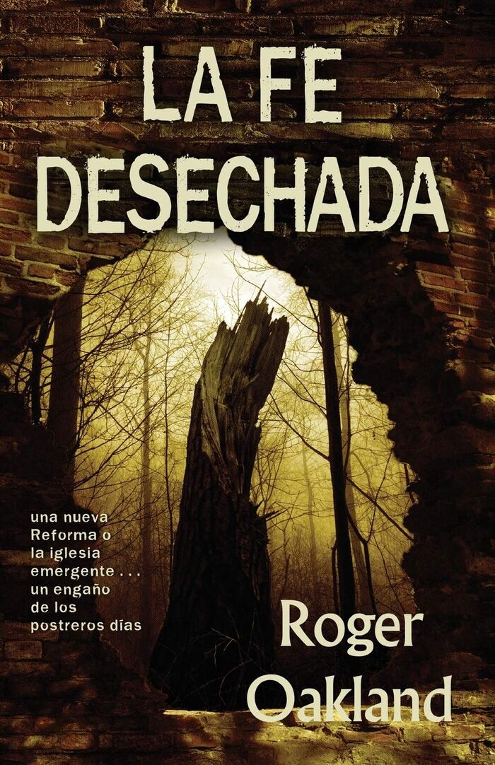 La fe desechada