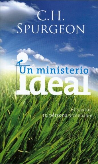 Un ministerio ideal (Nueva edición revisada)