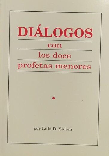 Dialogos con los doce profetas menores