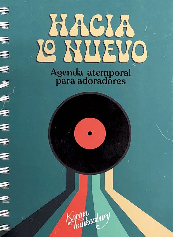 Agenda atemporal: Hacia lo nuevo