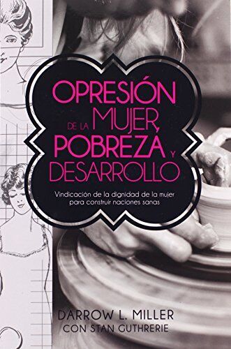 Opresión de la Mujer, Pobreza y desarrollo