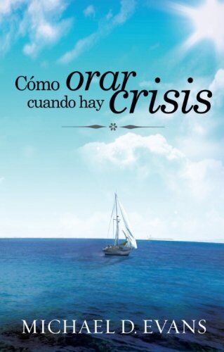 Cómo orar cuando hay crisis (bolsillo)