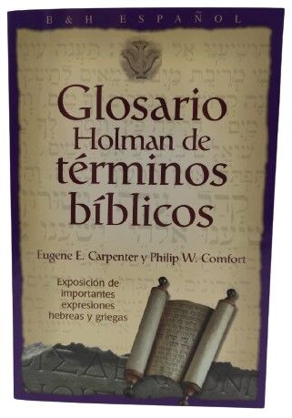 GLOSARIO HOLMAN DE TERMINOS BIBLICOS