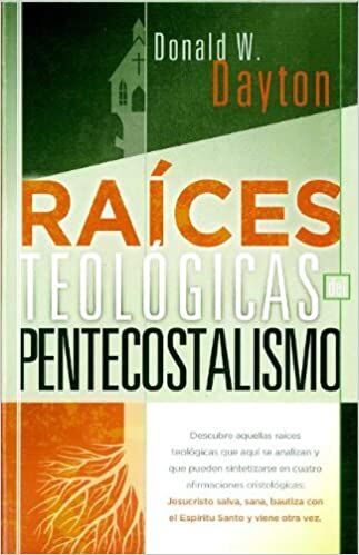 Raíces teológicas del pentecostalismo 