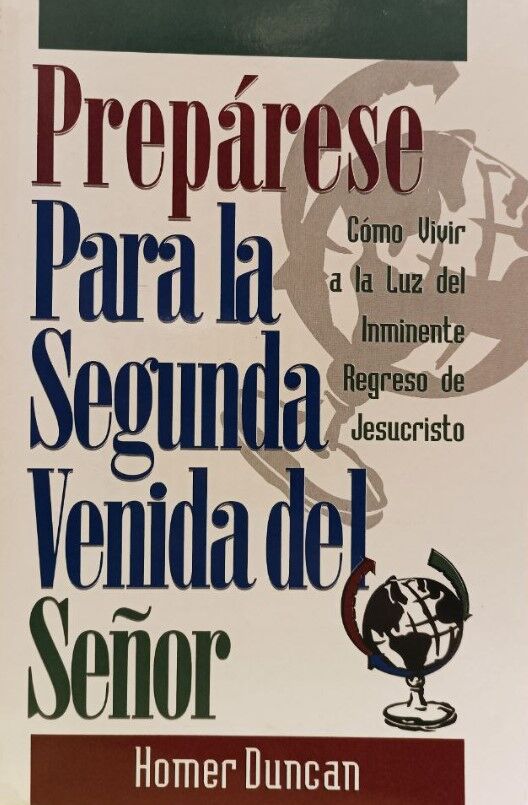 Prepárese para la segunda venida del Señor Jesucristo