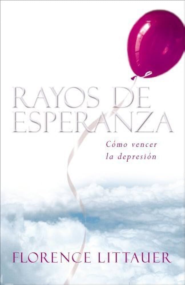 Rayos de esperanza: Cómo vencer la depresión