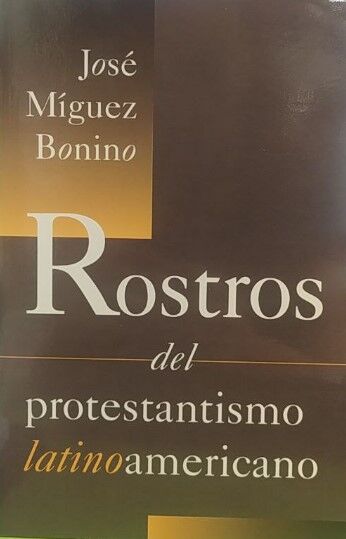 Rostros del protestantismo latinoamericano