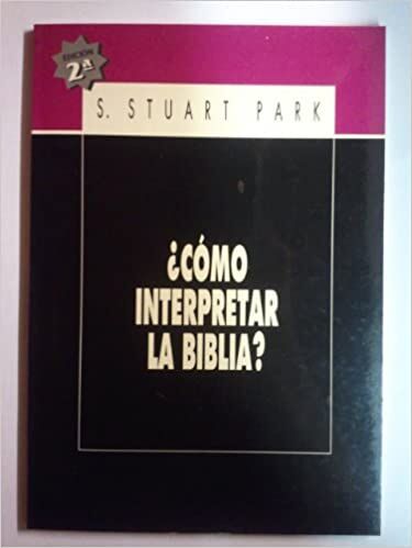 ¿Cómo interpretar la Biblia?