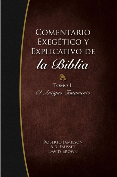 COMENTARIO EXEGETICO Y EXPLICATIVO DE LA BIBLIA TOMO 1 (Nueva edición)