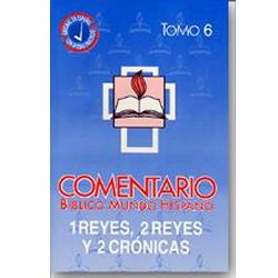 Comentario Bíblico Mundo Hispano - 1 y 2 Reyes, 2 Crónicas (Tomo 6)