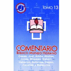 Comentario Bíblico Mundo Hispano - Oseas, Joel, Malaquías (Tomo 13)