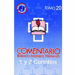Comentario Bíblico Mundo Hispano - 1 y 2 Corintios (Tomo 20)