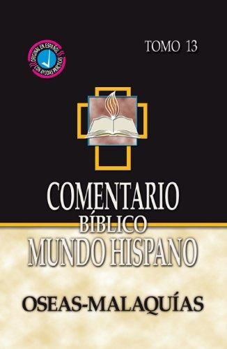 Comentario Biblico Mundo Hispano: De Oseas a Malaquias (Tomo 13)