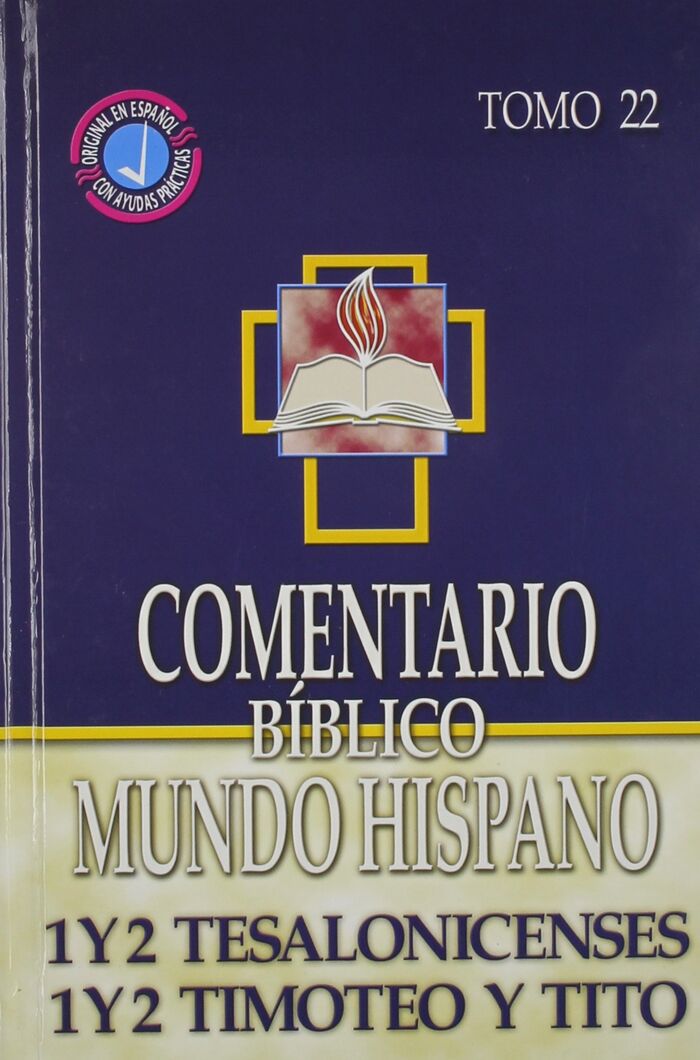 Comentario Bíblico Mundo Hispano - Tesalonicenses (Tomo 22)