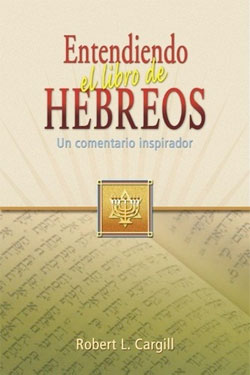 Entendiendo el libro de Hebreos