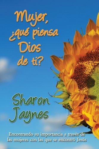 Mujer, ¿qué piensa Dios de ti?