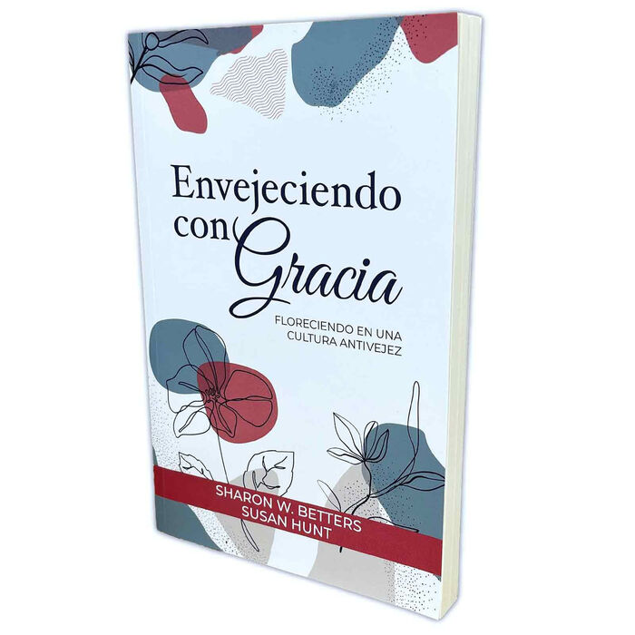 Envejeciendo con Gracia: Floreciendo en una cultura antivejez