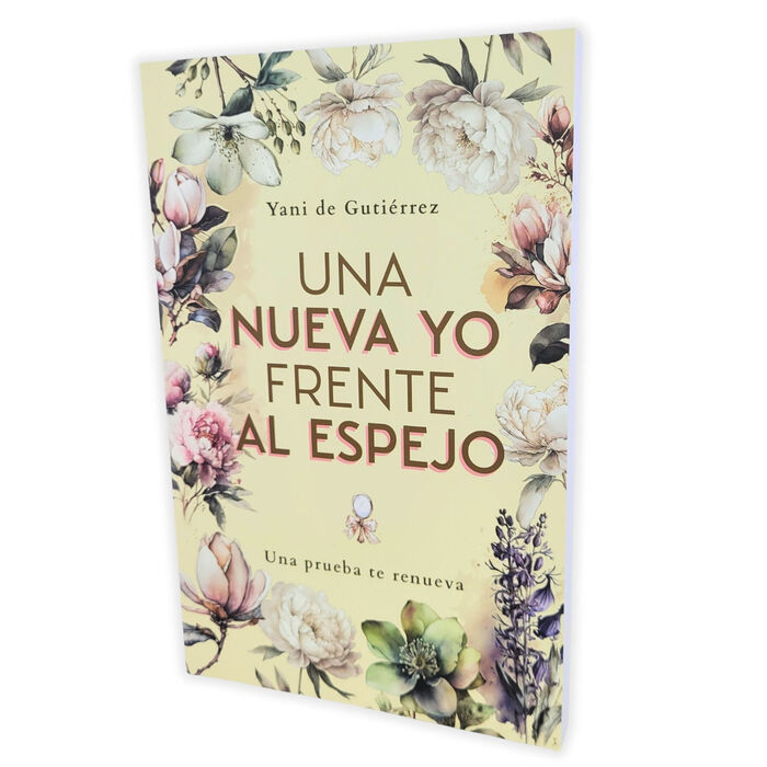 Una Nueva Yo Frente al Espejo: Una prueba te renueva