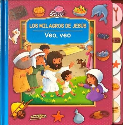 Los Milagros de Jesús.  Veo, veo