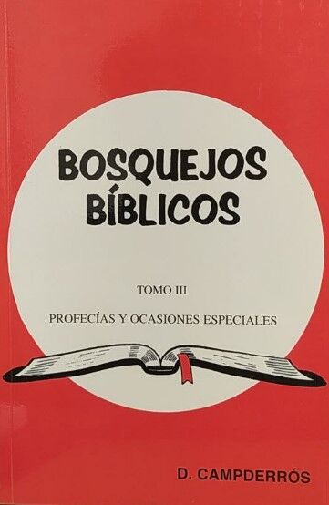 Bosquejos bíblicos. Tomo III
