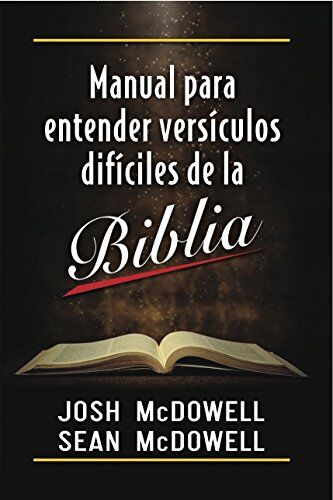 Manual para entender versículos difíciles de la Biblia