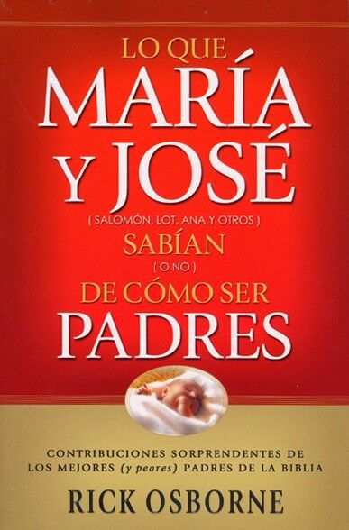 Lo que María y José sabían de cómo ser padres