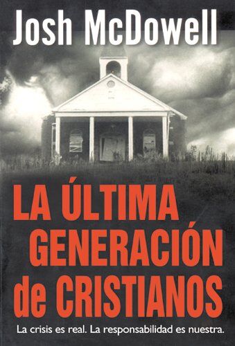 La última generación de cristianos