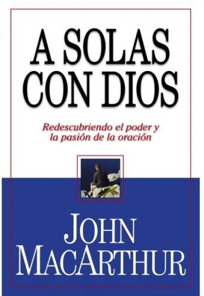 A solas con Dios