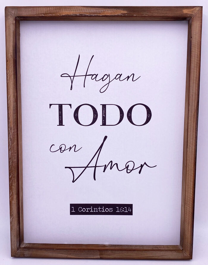 Cuadro marco madera: Hagan todo con amor