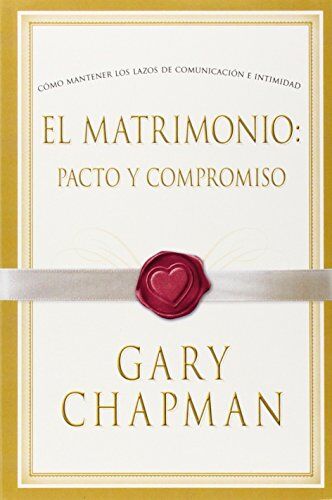 El Matrimonio: Pacto y compromiso